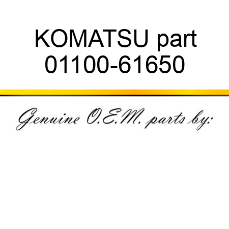 01100-61650 KOMATSU part fit KOMATSU , buy 01100-61650 KOMATSU part ...